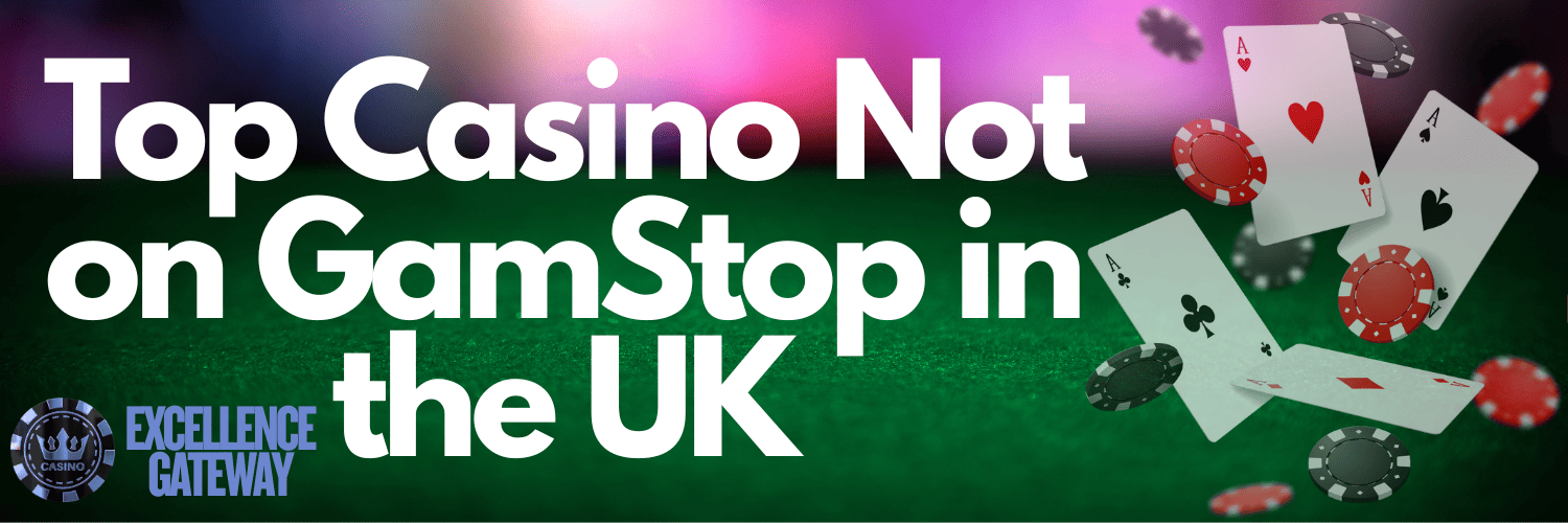 Discover Non Gamstop UK Casino Sites An Ultimate Guide Discover Non Gamstop UK Casino Sites An Ultimate Guide