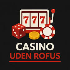 Bedste Casino Uden Om Rufus - Spil Sikkert og Troværdigt